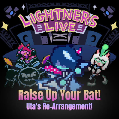 Raise Up Your Bat! (Uta's Re-Arrangement)