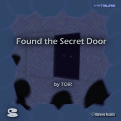 Bonus Track: Found the Secret Door [From "Ancient Curse E.P." and "some RPG game out there"]
