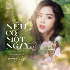 Huong Ly - Nếu Có Một Ngày - HT remix