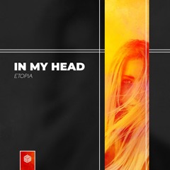 Etopia - In My Head
