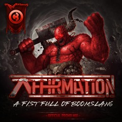 A FIST FULL OF BOOMSLANG - AFFIRMATION LABEL PROMO MIX