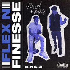 Flex n Finesse ft. KidKuda