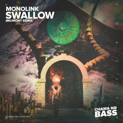 Monolink - Swallow (Beumont Remix) [FREE DOWNLOAD]