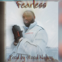 Fearless (Prod by Hood Nation)