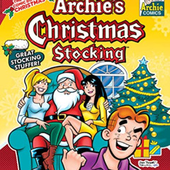 [VIEW] EPUB 💓 Archie Showcase Digest #11: Archie's Christmas Stocking by  Archie Sup