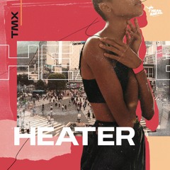 PREMIERE: TMX - Heater (Original Mix)