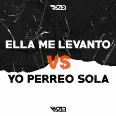 100 - Ella Me Levanto VS Yo Perreo Sola (Extended Version by DJ BAZER)*FILTERED COPYRIGHT**
