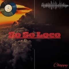 So So Loco