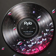 RYLO - Falling Leaves