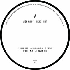 Alex Arnout - Higher Orbit EP incl. U Z Z V Remix // TPOWAX001