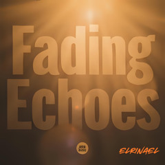 Fading Echoes