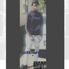 LilRaye - ' Dont It Feel Good '