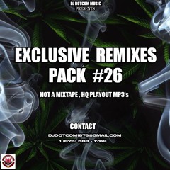 EXCLUSIVE REMIXES PACK (PT.26) (Link Below For All DJ's)®