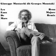 Georges Moustaki - Les Eaux De Mars (Rena Majore Remix)
