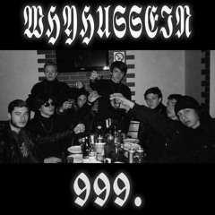 whyhussein - 999.