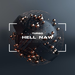 Hell Naw (Radio Edit)