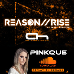 Pinkque - Reason II Rise Music Takeover on Afterhours FM