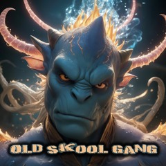 Old Skool Gang