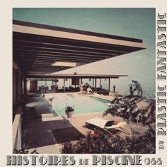 Histoires de Piscine 066 by Plastic Fantastic