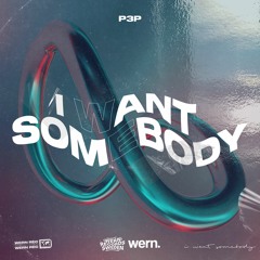P3P - I Want Somebody
