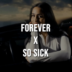 Forever x So sick - Tegi Pannu - DJ RAV