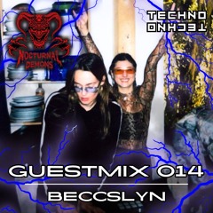NOCTURNAL DEMONS // GUESTMIX - BECCSLYN