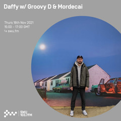 Daffy w/ Groovy D & Mordecai 18TH NOV 2021