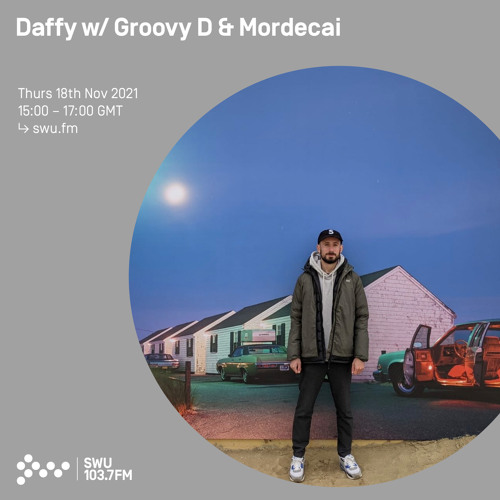 Daffy w/ Groovy D & Mordecai 18TH NOV 2021
