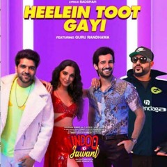 Heelein Toot Gayi Kiara Advani | Badshah | Guru Randhawa | Aditya Seal| Heelein Toot Gayi Song Video