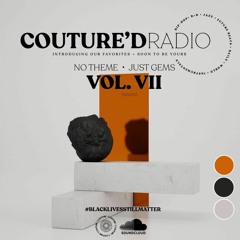 Couture'd Radio Vol. VII