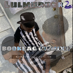 LulMurder - BookBagRemix