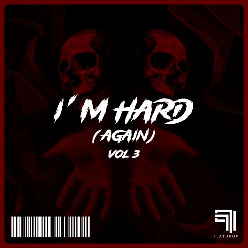 I'M HARD Again Vol.3 (Dubstep, Trap, Bass House)