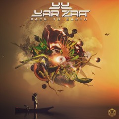Yar Zaa - Back To Earth l Out Now on Maharetta Records