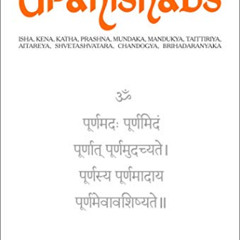 [Get] KINDLE 📍 The Upanishads: Isha, Kena, Katha, Prashna, Mundaka, Mandukya, Taitti