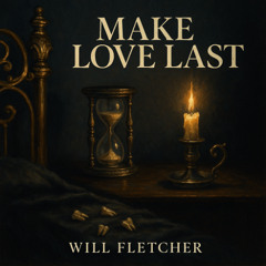 Make Love Last