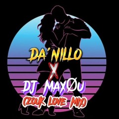DA'NILLO X DJ MAXØU-ZOUK MIX[GOLDEN FAMILY]