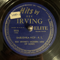 Babushka Hop — F.T. - Rex Irving’s Modern Men of Music