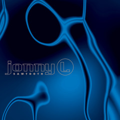 Jonny L – Sawtooth