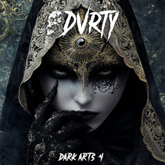 DVRTY - DARK ARTS 4