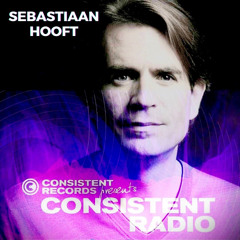 Consistent Radio feat. SEBASTIAAN HOOFT (Week 19 - 2025 1st hour)