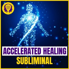 ★ACCELERATED HEALING★ Heal Any Disease & Cure Illness Fast! - SUBLIMINAL (Unisex) 🎧