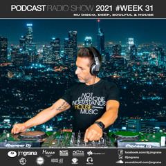 JM Grana Podcast Radio Show 2021 #Week 31 (30-07-2021)
