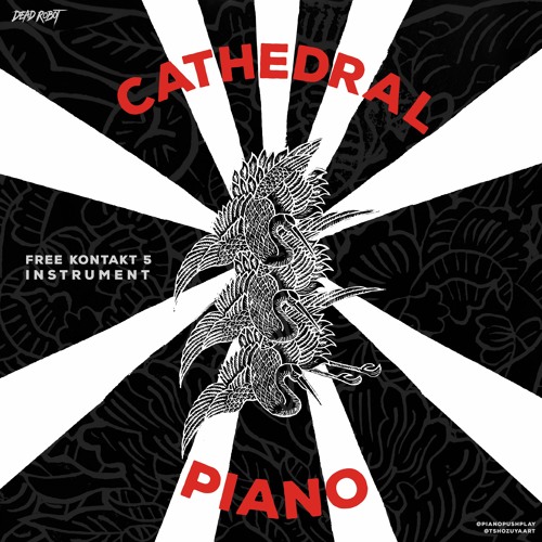 Listen to [Free Kontakt 5 Instrument] Cathedral Piano - examples by - DEAD  ROBOT - in Free Kontakt Instruments playlist online for free on SoundCloud