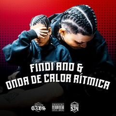 #1 SET - FINDI ANO & ONDA DE CALOR RÍTMICA