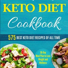 EBOOK The Super Easy Keto Diet Cookbook: 575 Best Keto Diet Recipes of All Time