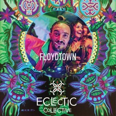 _ Eclectic Collective2022 _ LIVE sett _ FloydTownMusic _