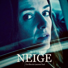 Neige - TV Series_Soundtrack - Philippe Deshaies - 2022