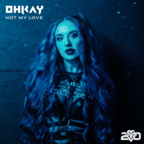 OHKAY - Not My Love [VPR353]