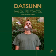 2020/03/27 MIX BLOCK - DATSUNN