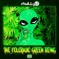 The Colorado Green Being (shwiLLy)